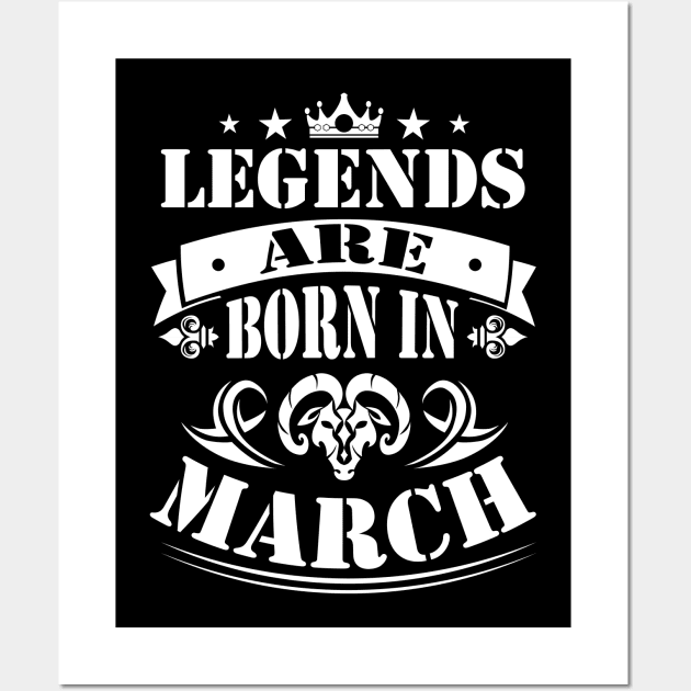 March Legends are born in march Wall Art by worshiptee